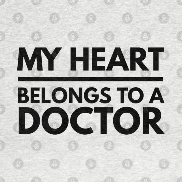 My Heart Belongs To A Doctor by Textee Store